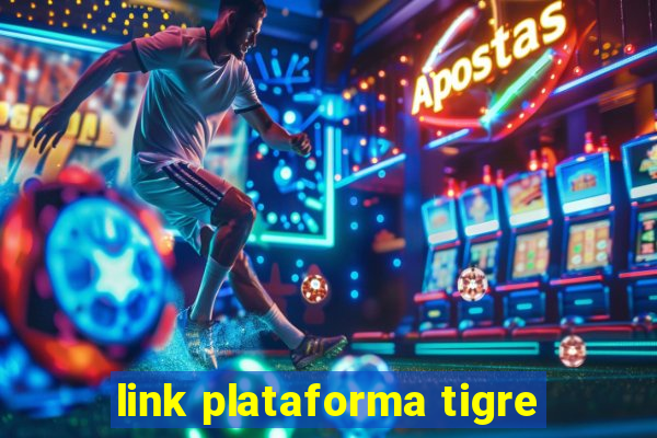 link plataforma tigre